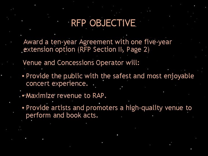 RFP OBJECTIVE Award a ten-year Agreement with one five-year extension option (RFP Section II,