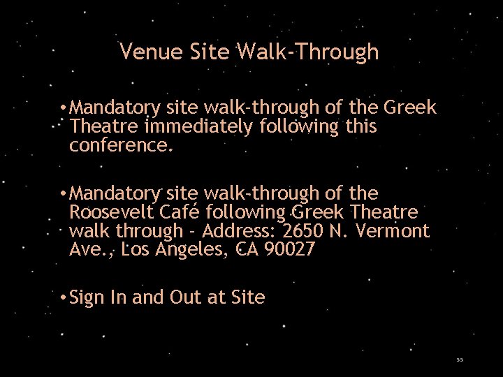 Venue Site Walk-Through • Mandatory site walk-through of the Greek Theatre immediately following this