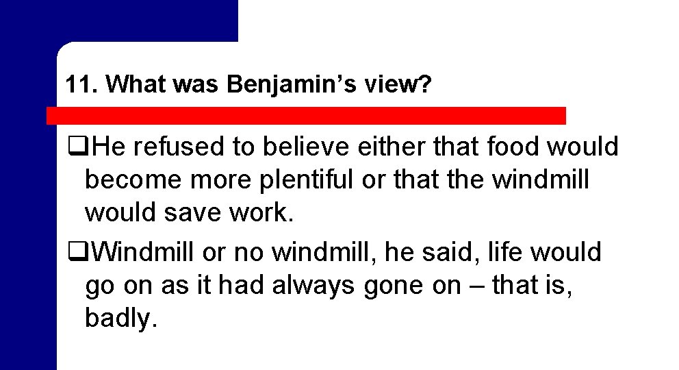 11. What was Benjamin’s view? q. He refused to believe either that food would 11. What was Benjamin’s view? q. He refused to believe either that food would