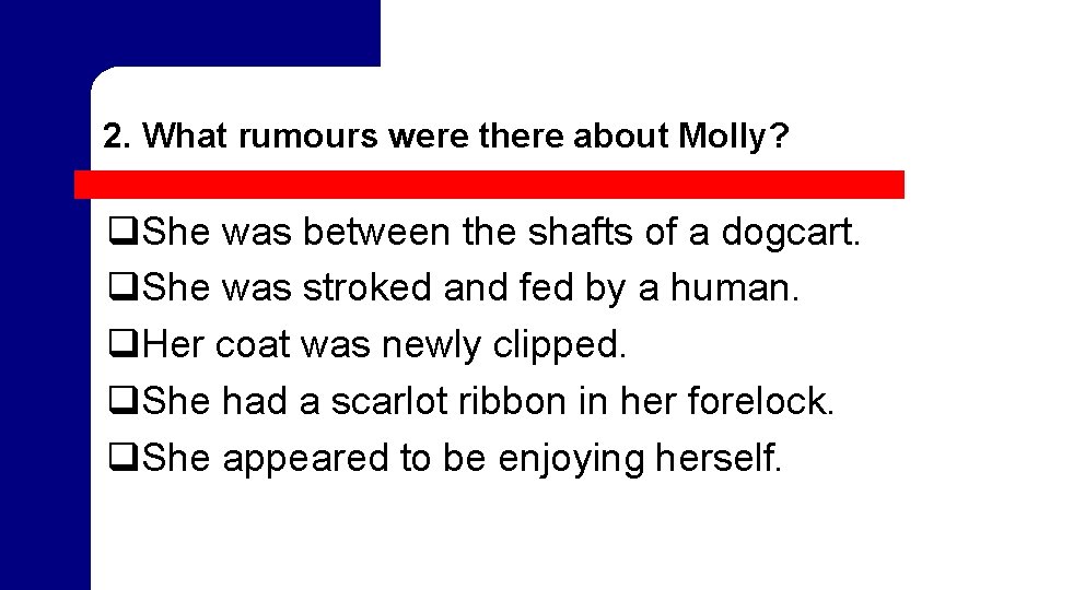 2. What rumours were there about Molly? q. She was between the shafts of 2. What rumours were there about Molly? q. She was between the shafts of