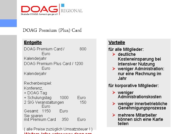 DOAG Premium (Plus) Card Entgelte Vorteile DOAG Premium Card / 800 Euro Kalenderjahr DOAG