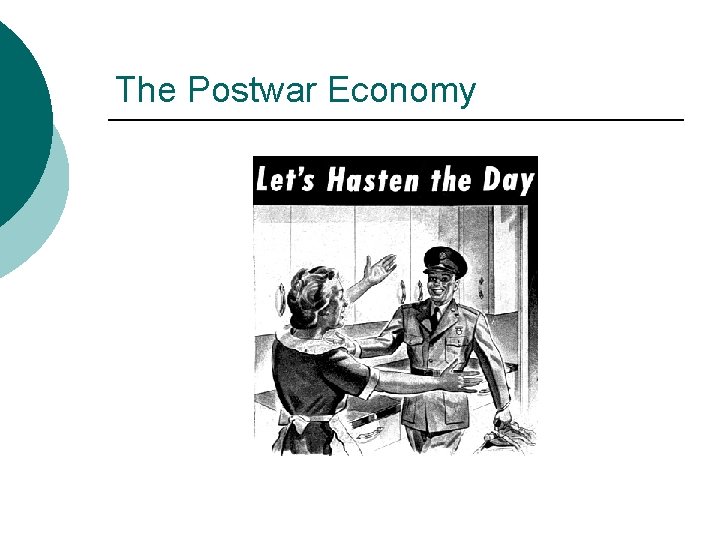 The Postwar Economy 