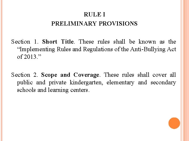 RULE I PRELIMINARY PROVISIONS Section 1. Short Title. These rules shall be known as