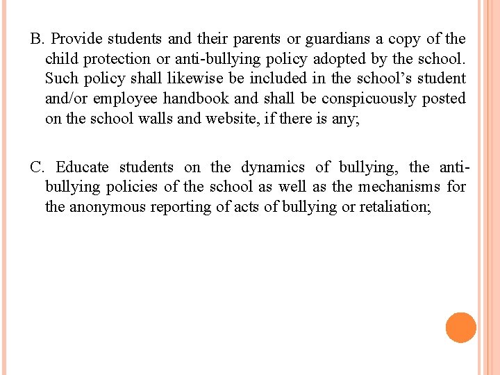 B. Provide students and their parents or guardians a copy of the child protection
