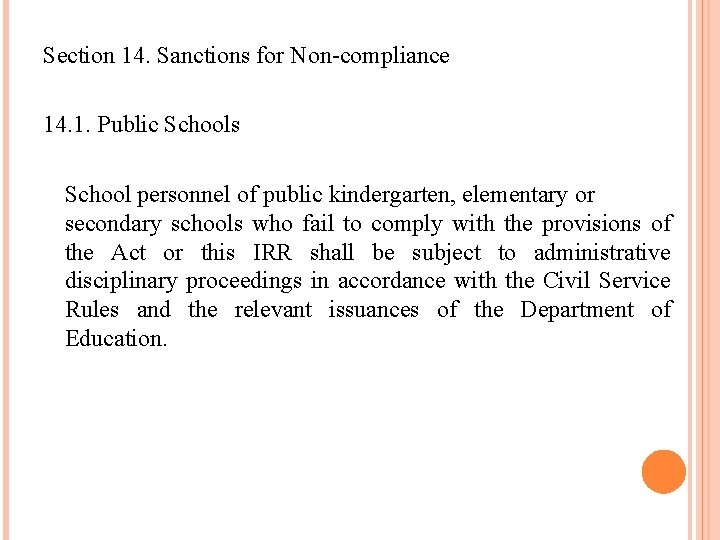 Section 14. Sanctions for Non-compliance 14. 1. Public Schools School personnel of public kindergarten,