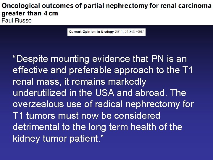 “Despite mounting evidence that PN is an effective and preferable approach to the T