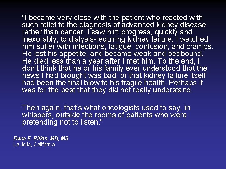 “I became very close with the patient who reacted with such relief to the