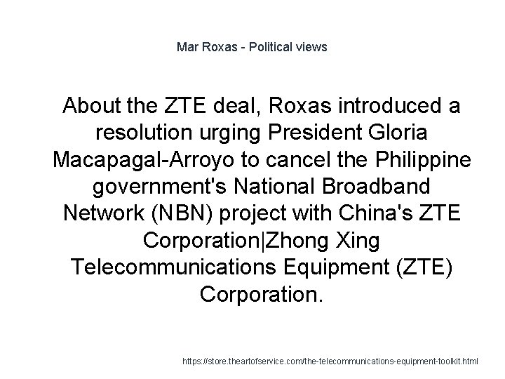 Mar Roxas - Political views 1 About the ZTE deal, Roxas introduced a resolution