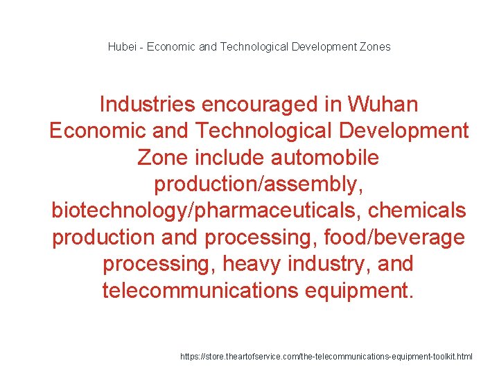 Hubei - Economic and Technological Development Zones Industries encouraged in Wuhan Economic and Technological