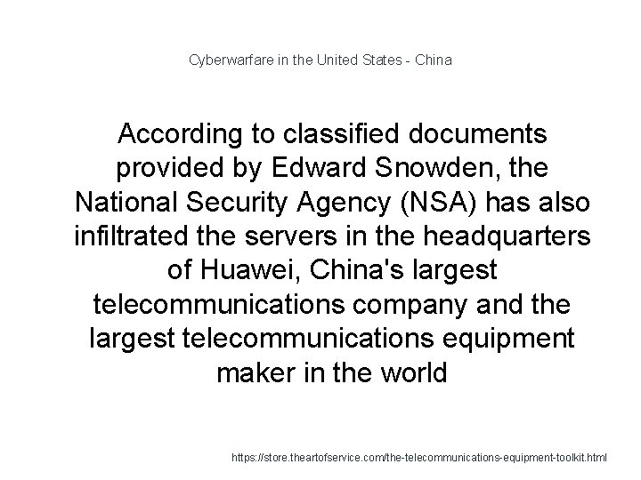 Cyberwarfare in the United States - China According to classified documents provided by Edward