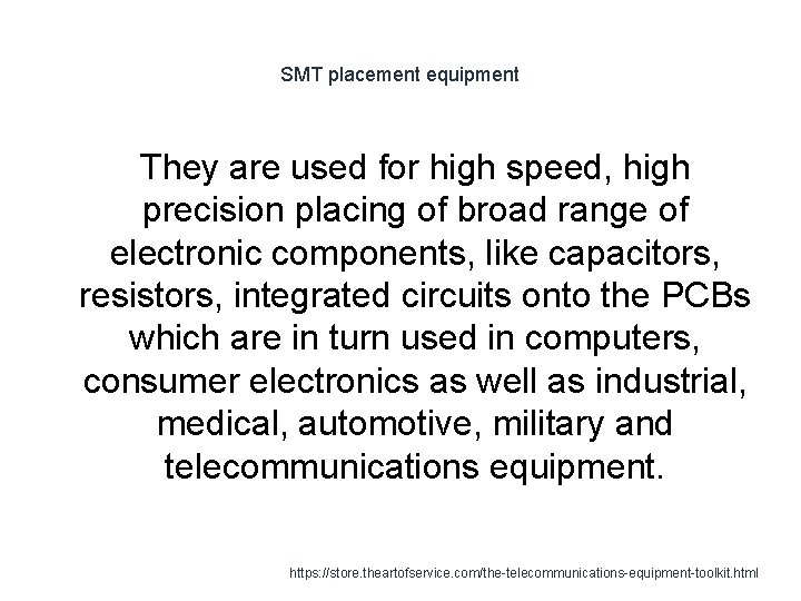 SMT placement equipment They are used for high speed, high precision placing of broad