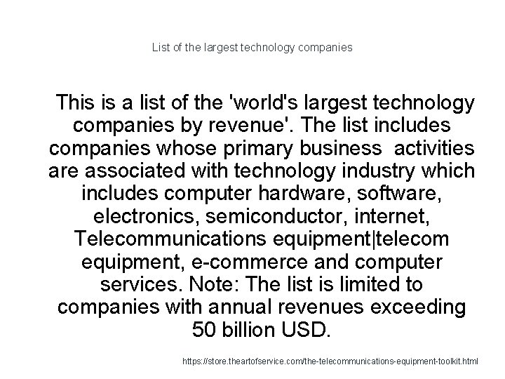 List of the largest technology companies 1 This is a list of the 'world's