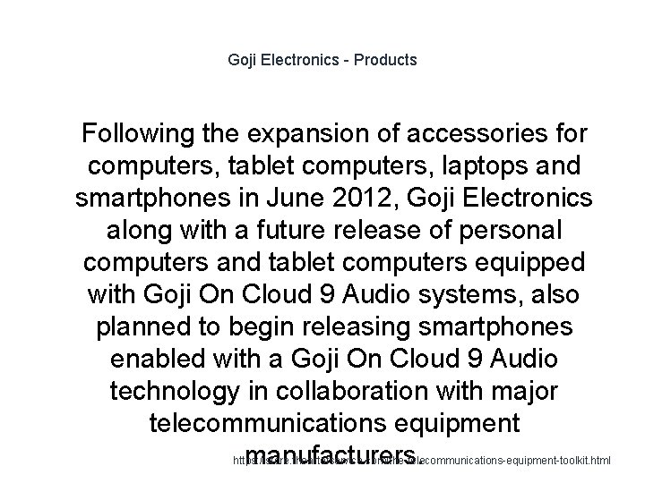 Goji Electronics - Products 1 Following the expansion of accessories for computers, tablet computers,