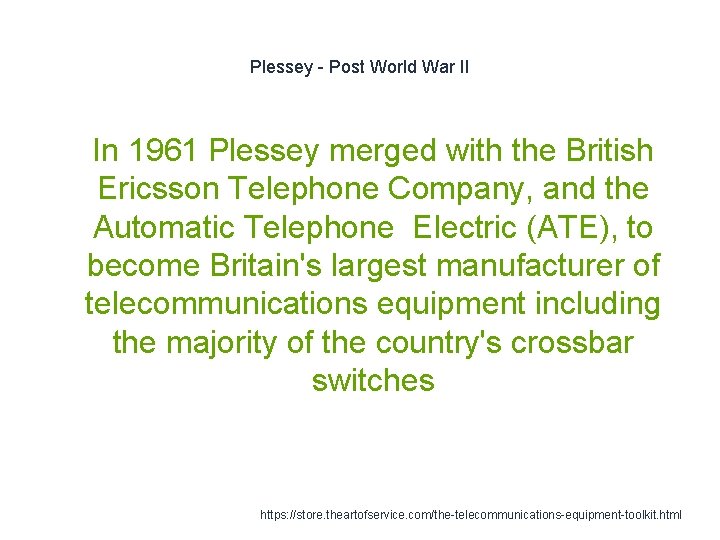Plessey - Post World War II 1 In 1961 Plessey merged with the British