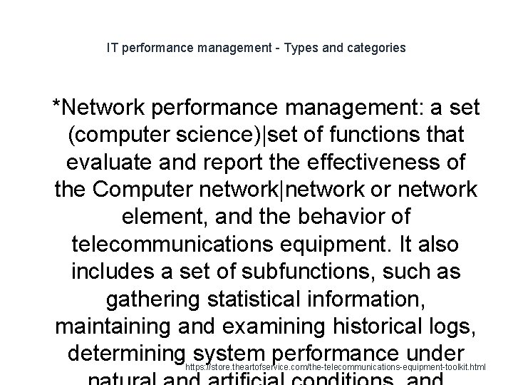 IT performance management - Types and categories 1 *Network performance management: a set (computer