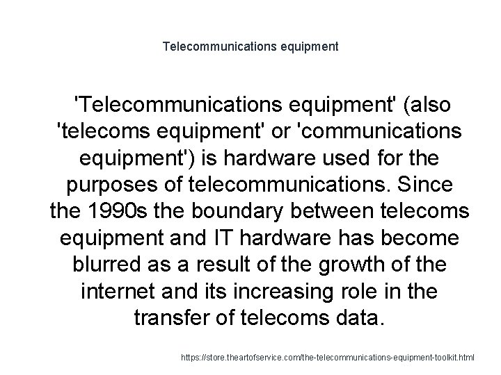 Telecommunications equipment 'Telecommunications equipment' (also 'telecoms equipment' or 'communications equipment') is hardware used for