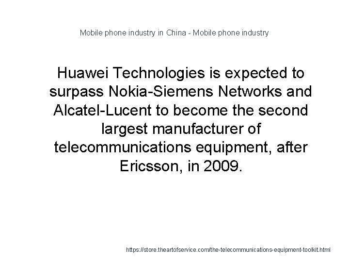 Mobile phone industry in China - Mobile phone industry 1 Huawei Technologies is expected