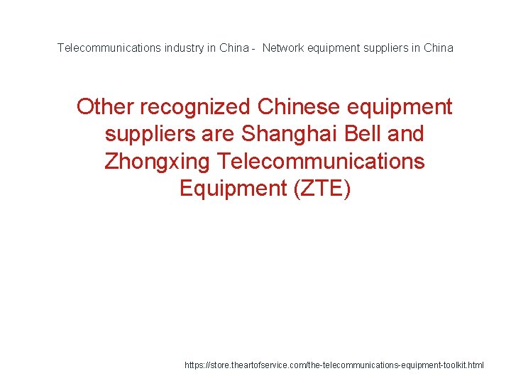 Telecommunications industry in China - Network equipment suppliers in China 1 Other recognized Chinese