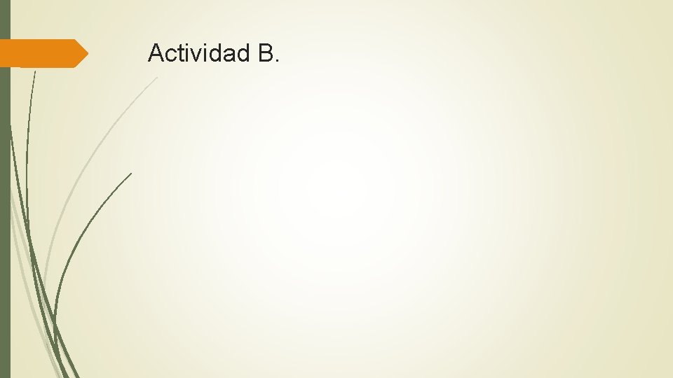 Actividad B. 