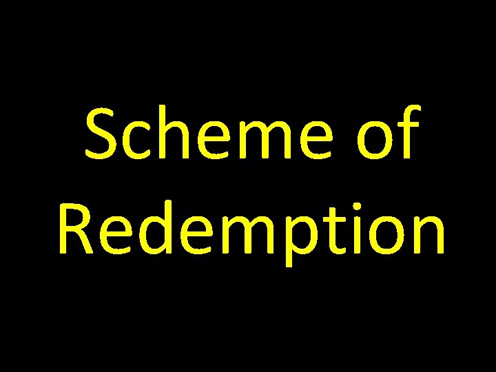 Scheme of Redemption 