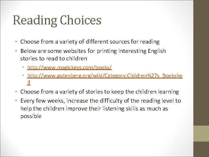 Reading Choices • Choose from a variety of different sources for reading • Below