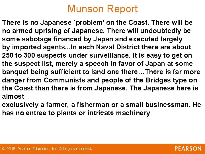 Munson Report There is no Japanese `problem' on the Coast. There will be no