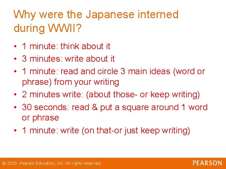 Why were the Japanese interned during WWII? • 1 minute: think about it •