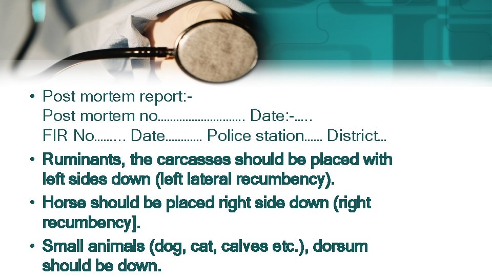 • Post mortem report: Post mortem no……………. Date: -…. . FIR No……. . • Post mortem report: Post mortem no……………. Date: -…. . FIR No……. .