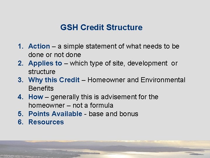 GSH Credit Structure 1. Action – a simple statement of what needs to be