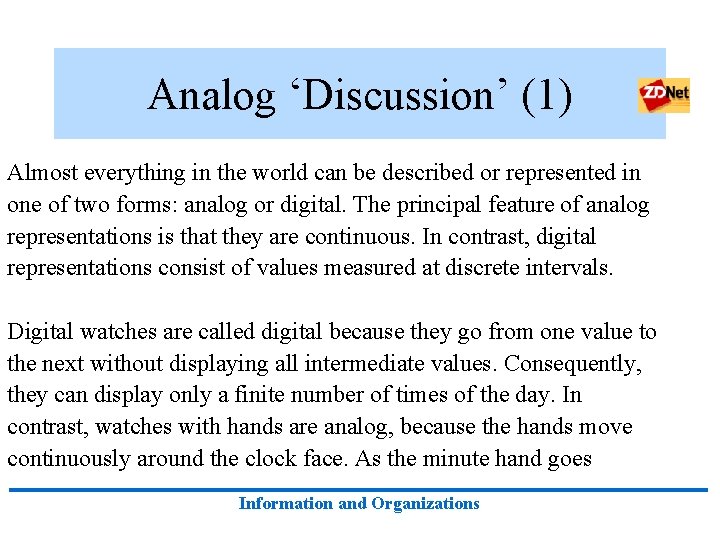 Analog ‘Discussion’ (1) Almost everything in the world can be described or represented in