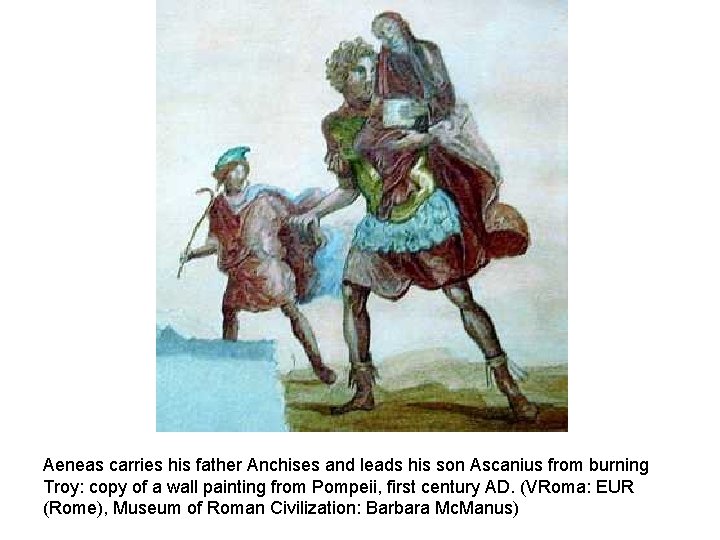 Aeneas carries his father Anchises and leads his son Ascanius from burning Troy: copy