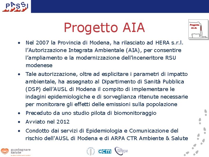 Progetto AIA • Nel 2007 la Provincia di Modena, ha rilasciato ad HERA s.