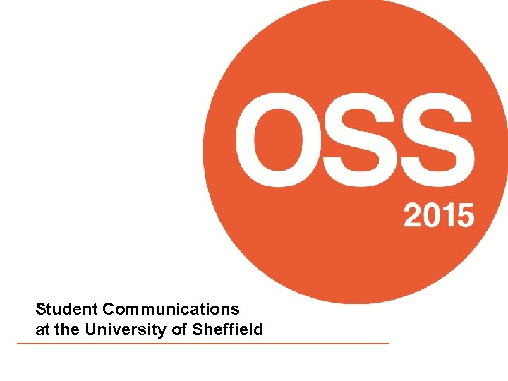 Student Communications at the University of Sheffield 