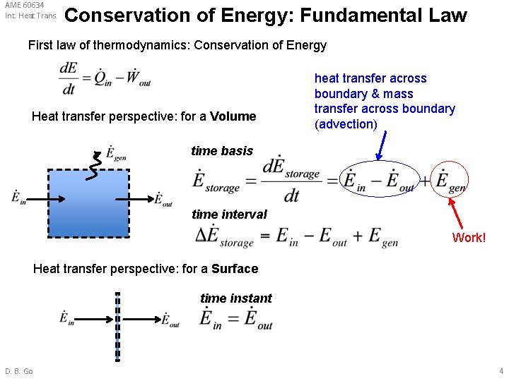 AME 60634 Int. Heat Trans. Conservation of Energy: Fundamental Law First law of thermodynamics: