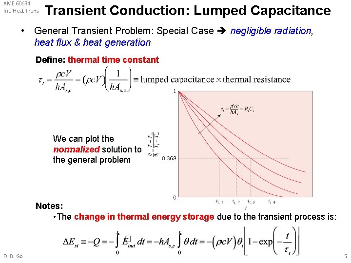 AME 60634 Int. Heat Transient Conduction: Lumped Capacitance • General Transient Problem: Special Case
