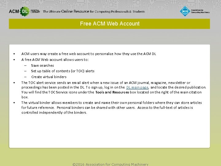 Free ACM Web Account • • ACM users may create a free web account