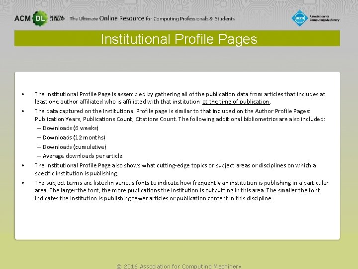 Institutional Profile Pages • • The Institutional Profile Page is assembled by gathering all