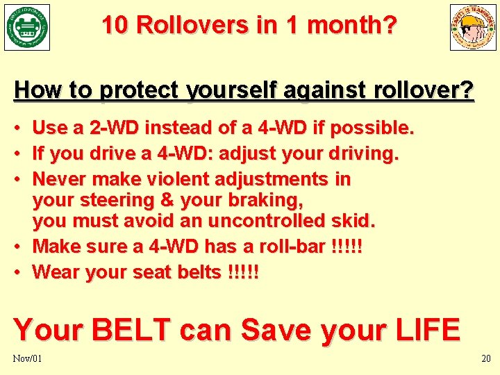 10 Rollovers in 1 month? How to protect yourself against rollover? • Use a