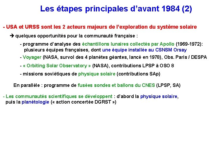 Les étapes principales d’avant 1984 (2) - USA et URSS sont les 2 acteurs