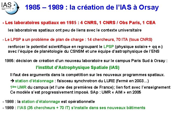 1985 – 1989 : la création de l’IAS à Orsay - Les laboratoires spatiaux