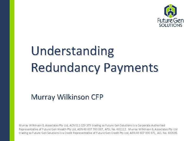 Understanding Redundancy Payments Murray Wilkinson CFP Murray Wilkinson