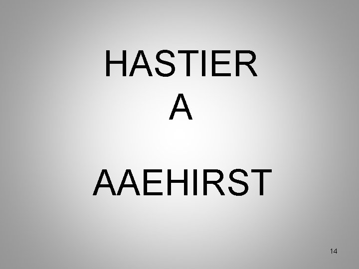 HASTIER A AAEHIRST 14 