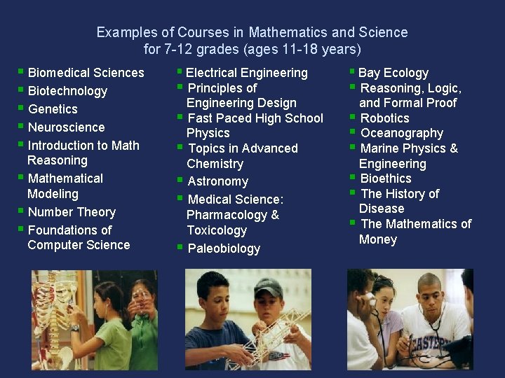 Examples of Courses in Mathematics and Science for 7 -12 grades (ages 11 -18