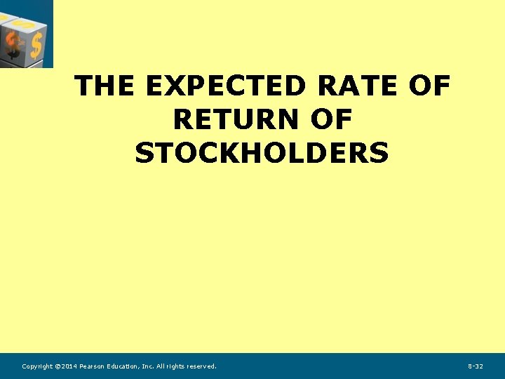THE EXPECTED RATE OF RETURN OF STOCKHOLDERS Copyright © 2014 Pearson Education, Inc. All