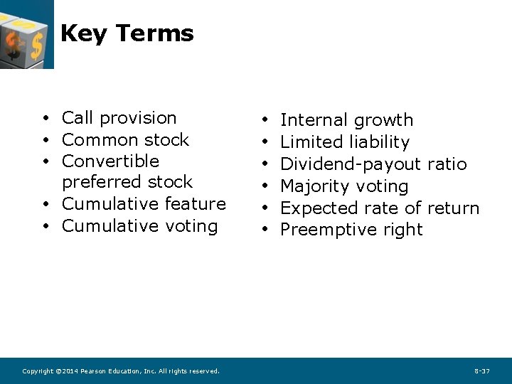 Key Terms • Call provision • Common stock • Convertible preferred stock • Cumulative