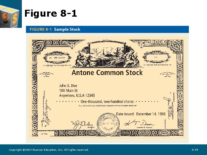 Figure 8 -1 Copyright © 2014 Pearson Education, Inc. All rights reserved. 8 -39