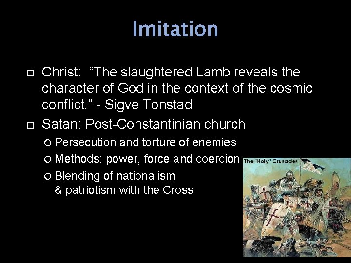 Imitation Christ: “The slaughtered Lamb reveals the character of God in the context of