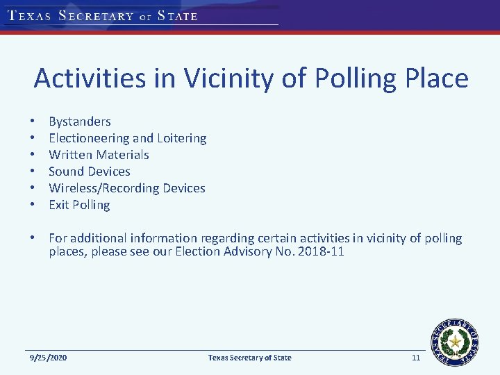 Activities in Vicinity of Polling Place • • • Bystanders Electioneering and Loitering Written