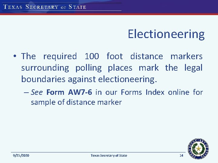 Electioneering • The required 100 foot distance markers surrounding polling places mark the legal