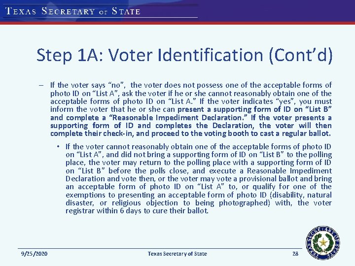 Step 1 A: Voter Identification (Cont’d) – If the voter says “no”, the voter